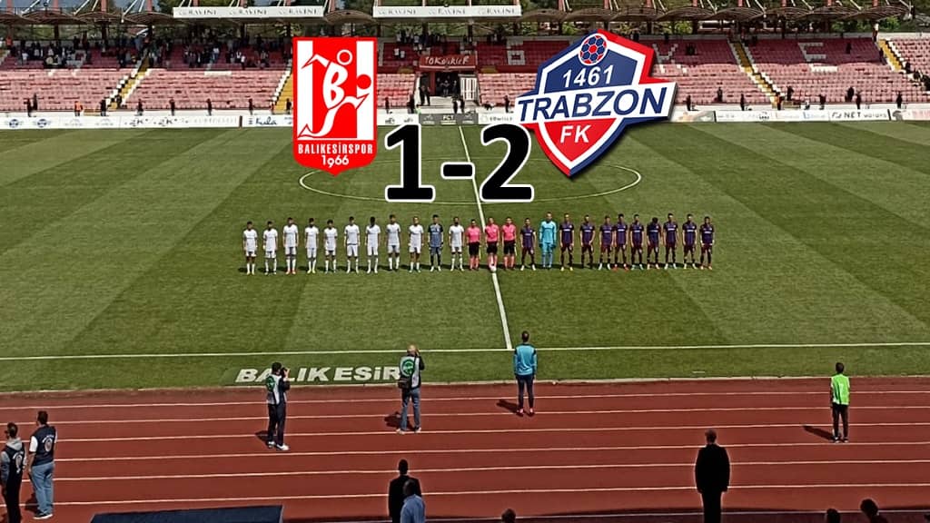 1461 Trabzon’a 1-2 yenilen Balıkesirspor 3. Lig’e düştü