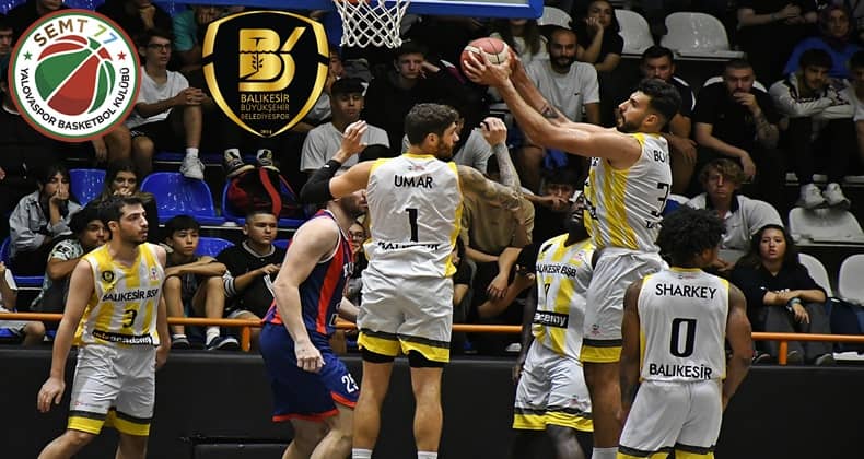Balıkesir Büyükşehir Belediyespor Semt77 Yalovaspor deplasmanında