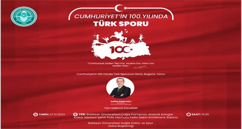 Saffet Sancaklı Balıkesir Üniversitesi'nde Türk Sporunu Anlatacak