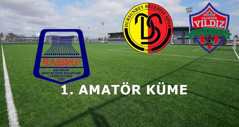 Dursunbey Belediyespor ve Yıldızspor kozlarını paylaşacak