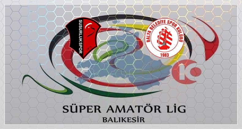 Susurlukspor ile Balya Belediyespor ikincilik için yarışıyor