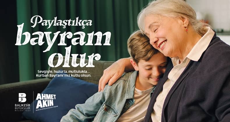 Balıkesir Büyükşehir Belediye Başkanı Akın’dan, Kurban Bayramı mesajı