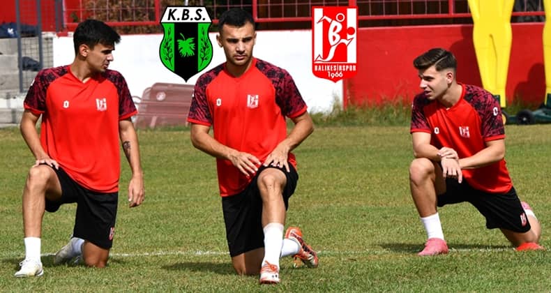 Balıkesirspor Kilis deplasmanında tur arayacak