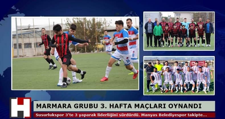Marmara Grubu’nda Susurlukspor firesiz ilerliyor