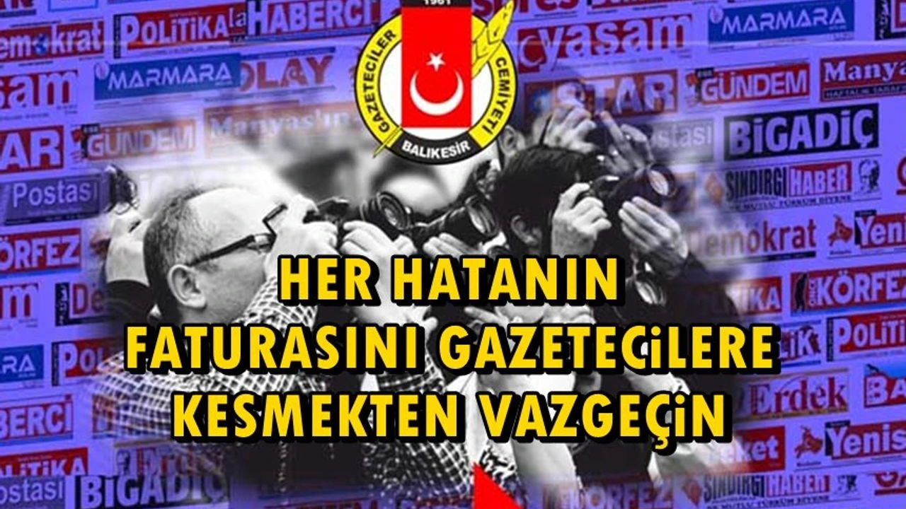 “Her hatanın faturasını gazeteciye kesmekten vazgeçin”