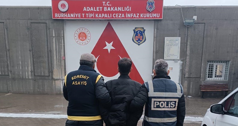 Edremit’te 36 Yıl Hapis Cezası Bulunan Firari Yakalandı