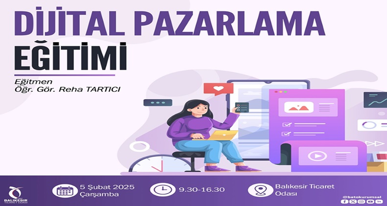 Balıkesir Ticaret Odası’ndan İşletmelere Dijital Çağ Desteği