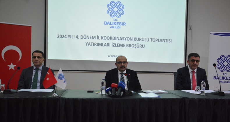Balıkesir’de 2024 ve 2025 Yatırımları Değerlendirildi
