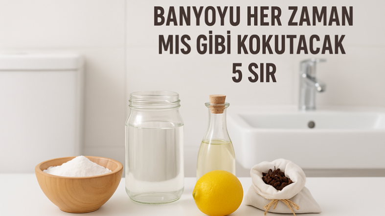 Balıkesir’de Banyolar İçin Mis Gibi Koku Sırları