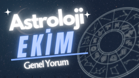 Ekim 2025 Aylık Burç Yorumları: Aşk, Kariyer ve Finans