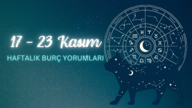 17–23 Kasım 2025 Haftası Burç Yorumları