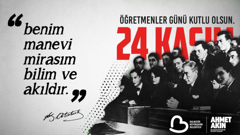 “HÜR VE BAĞIMSIZ TÜRKİYE’NİN MİMARI ÖĞRETMENLERDİR”