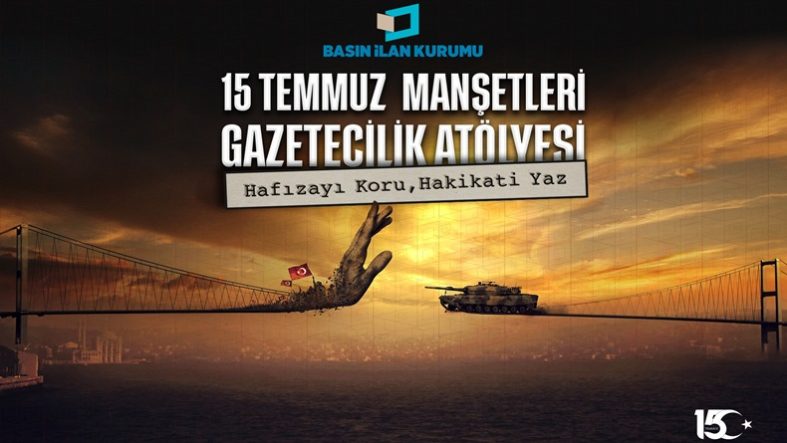 15 Temmuz darbe girişimi genç gazetecilerin manşetleriyle hatırlanacak