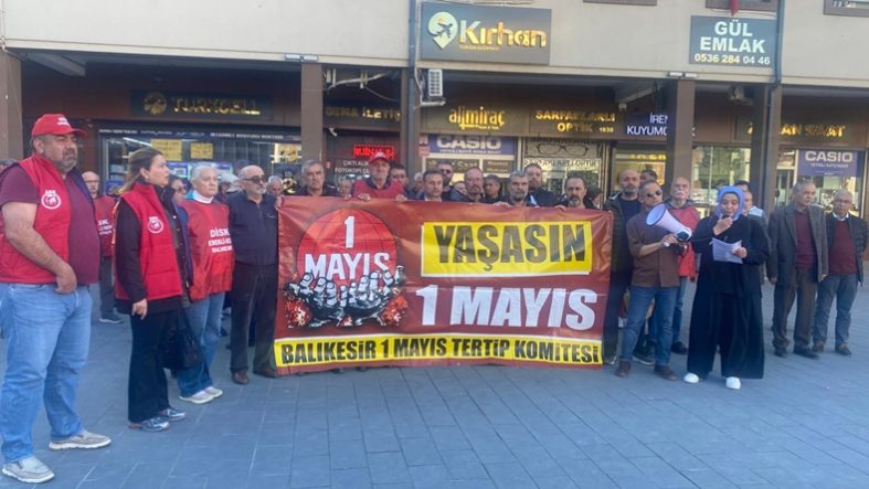 Balıkesir’de 1 Mayıs Çağrısı “Bu Düzene Karşı Ayağa Kalkma Vakti”