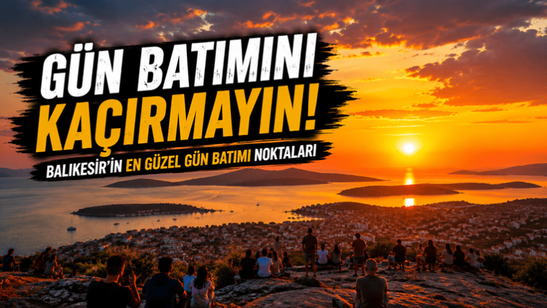 Balıkesir'de Gün Batımı Nerede İzlenir