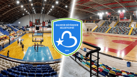 Balıkesir Büyükşehir Belediyespor’un Yeni Sezon Salonu Belli Oldu