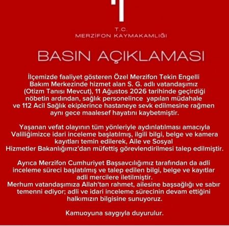 Amasya’da özel bakımevinde rahatsızlanan otizmli vatandaşın ölümüne inceleme
