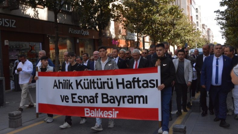 AHİLİK RUHU BALIKESİR’DE MEYDANLARA TAŞTI! (1)