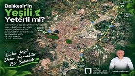 Balıkesir’in Yeşili Yeterli mi